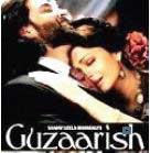 Guzaarish